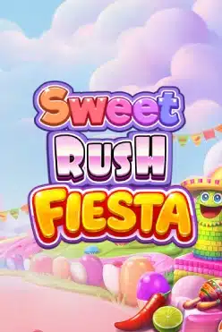 Sweet Rush Fiesta